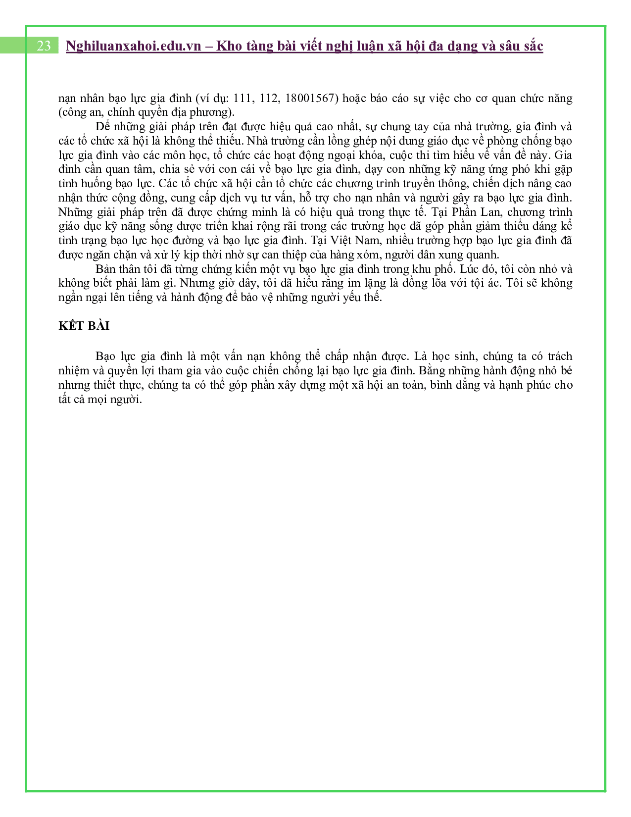 Là học sinh, em nghĩ nên làm thế nào để giảm thiểu tình trạng bạo lực gia đình?